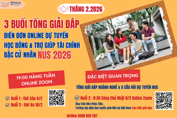 3 Buổi cuối tổng giải đáp điền đơn online dự tuyển học bổng cử nhân NUS 2026
