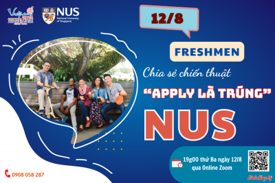 12/8: NUS Freshmen chia sẻ chiến thuật “Apply là trúng”