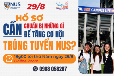 29/8: Hồ sơ cần chuẩn bị những gì để tăng cơ hội trúng tuyển NUS