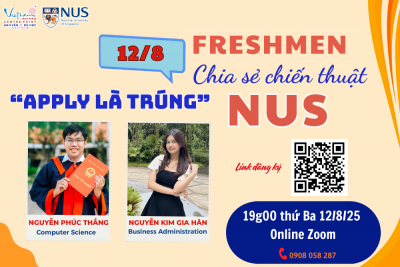 12/8: NUS Freshmen chia sẻ chiến thuật “Apply là trúng”