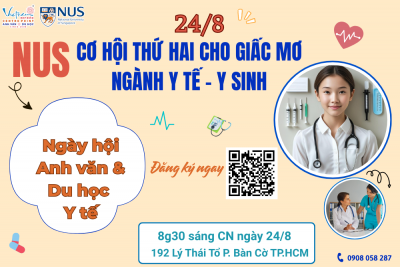 24/8 - Gặp gỡ NUS khám phá cơ hội du học ngành y tế 