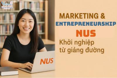 Marketing & Entrepreneurship NUS: khởi nghiệp từ giảng đường