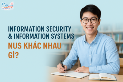 Ngành Information Security và Information Systems NUS khác nhau gì ?