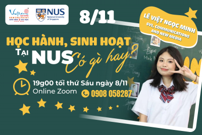 8/11: Giao lưu với bạn sinh viên NUS chia sẻ học hành, sinh hoạt ở NUS có gì hay