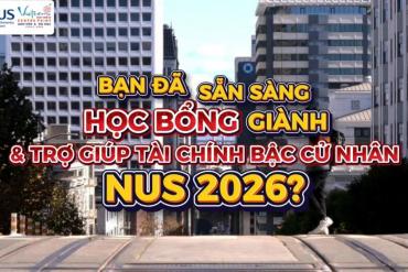 NUS mở đơn dự tuyển học bổng và trợ giúp tài chính bậc cử nhân từ 3/12 đến 23/2/2026